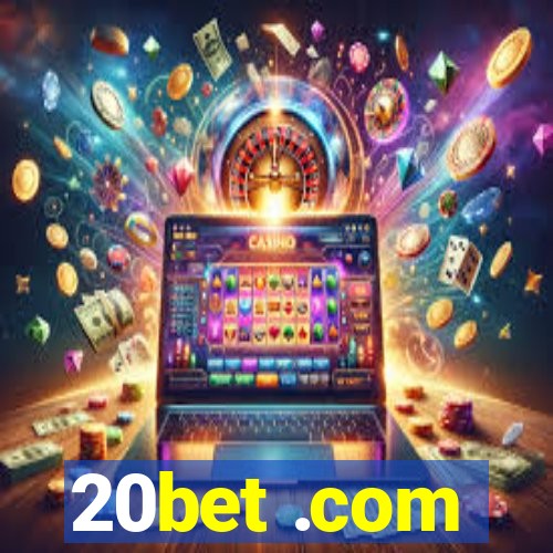 20bet .com